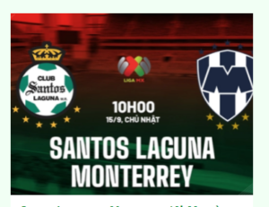 Santos Laguna vs Monterrey