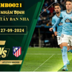 Soi kèo Celta Vigo vs Atletico Madrid, 2h00 ngày 27/9/2024